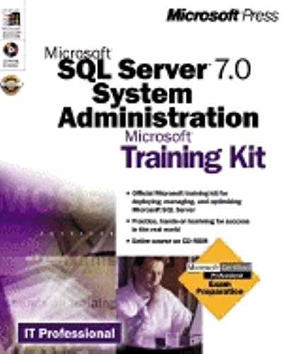 Imagen de archivo de Microsoft SQL Server 7.0 System Administration Training Kit a la venta por Better World Books