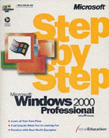 Microsoft Windows 2000 Professional Step by Step (Step by Step (Microsoft)) (9781572318472) by Active Education Firm