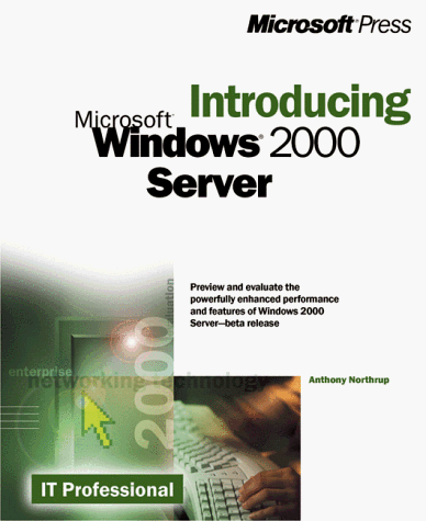 Imagen de archivo de Introducing Microsoft Windows 2000 Server (Introducing (Microsoft)) a la venta por Ergodebooks