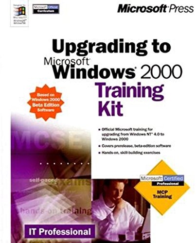 Imagen de archivo de Upgrading to Microsoft Windows 2000 Training Kit: Beta Edition a la venta por Black and Read Books, Music & Games