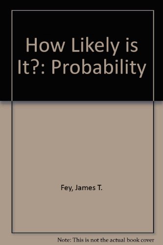 How Likely Is It?: Probability (9781572321571) by James T. Fey