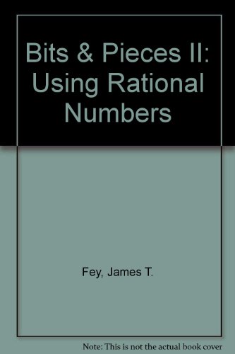 Stock image for Bits and Pieces II : Using Rational Numbers for sale by a2zbooks