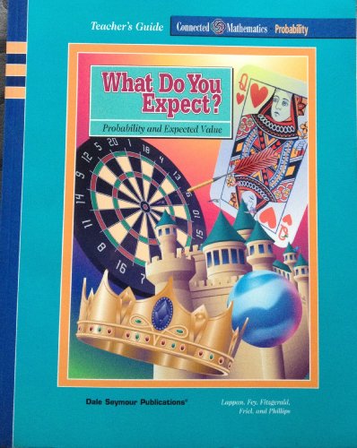 Stock image for What Do You Expect?: Probability & Expected Value (Connected Mathematics) by. for sale by Nationwide_Text