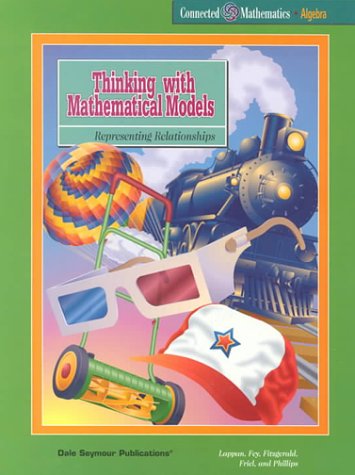 Thinking With Mathematical Models: Representing Relationships (9781572321786) by Lappan, Glenda; Fey, James T.; Fitzgerald, William M.; Friel, Susan N.; Phillips, Elizabeth Difanis