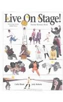 Stock image for Live on Stage!: Performing Arts for Middle School for sale by Irish Booksellers
