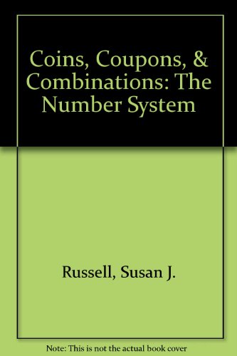 Stock image for Coins, Coupons, & Combinations: The Number System for sale by Basement Seller 101