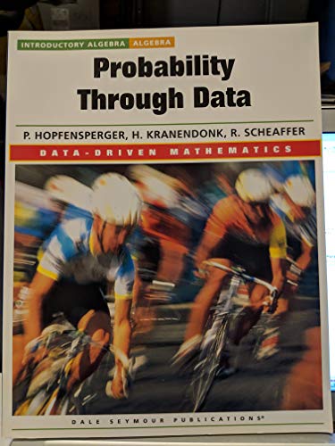Stock image for Probability Through Data Introductory Algebra for sale by Ergodebooks