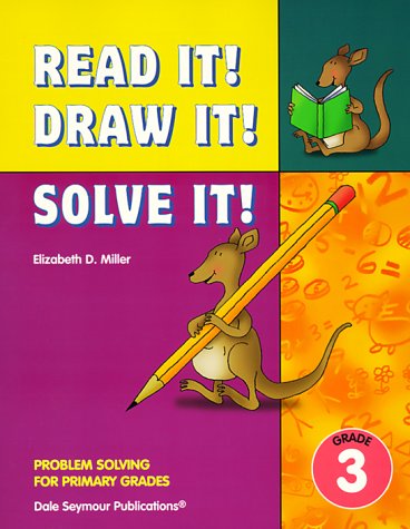 Beispielbild fr Read It! Draw It! Solve It! Problem Solving for Primary Grades, Grade 3 zum Verkauf von Wonder Book