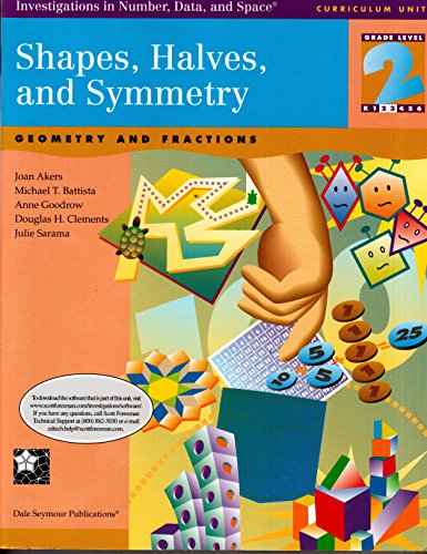 Imagen de archivo de Shapes, Halves, and Symmetry : Geometry and Fractions a la venta por Better World Books: West