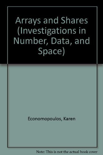 9781572327443: Arrays And Shares: Multiplication And Division (Investigations in Number, Data, and Space)(Grade 4)
