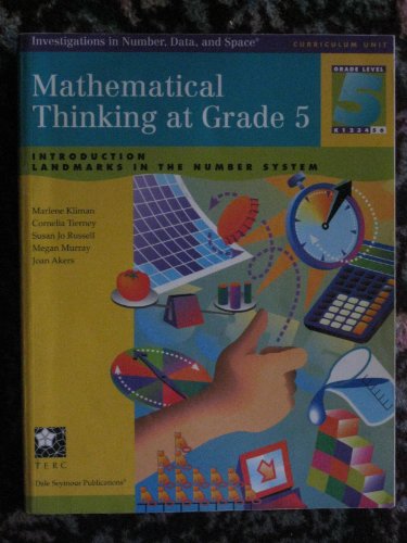 9781572327962: Mathematical Thinking at Grade 5: Introduction & Landmarks in the Number System (Investigations in Number, Data, and Space Series)