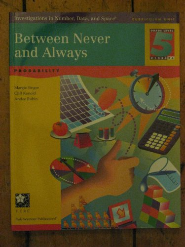 Imagen de archivo de Between never and always: Probability (Investigations in number, data, and space) a la venta por Better World Books