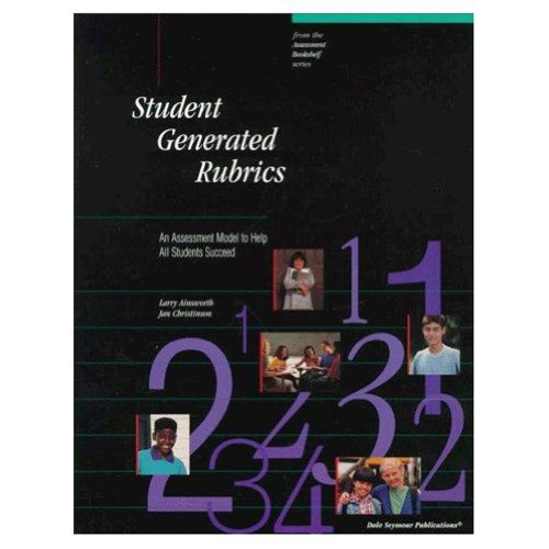 Beispielbild fr Student-Generated Rubrics : An Assessment Model to Help All Students Succeed zum Verkauf von Better World Books