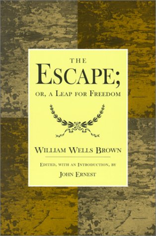 Imagen de archivo de The Escape; or, A Leap For Freedom: A Drama in Five Acts a la venta por SecondSale