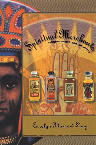 Stock image for Spiritual Merchants: Religion Magic & Commerce for sale by WorldofBooks