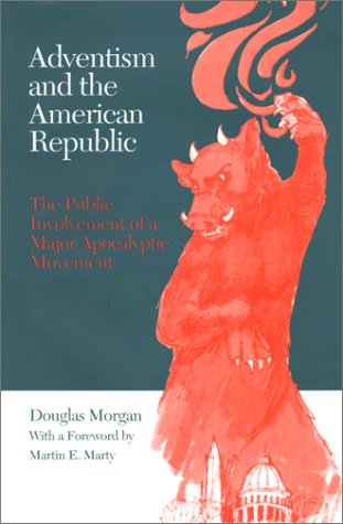 9781572331112: Adventism & American Republic: Public Involvement Of Major Apocalyptic Movement