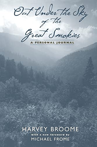 9781572331136: Out Under The Sky Of The Great Smokies: A Personal Journal