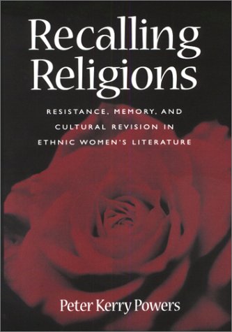 9781572331273: Recalling Religions: Resistance, Memory, and Cultural Revision in Ethnic Women's Literature