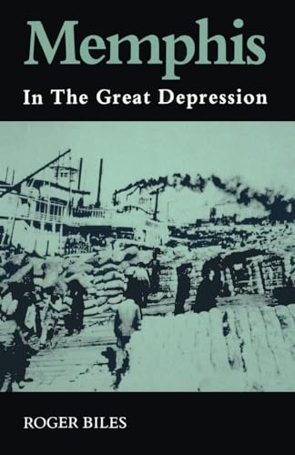 Beispielbild fr Memphis: In the Great Depression zum Verkauf von Books from the Past