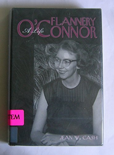 Imagen de archivo de Flannery O'Connor: A Life a la venta por Books of the Smoky Mountains