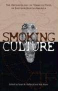 9781572333505: Smoking & Culture: Archaeology Tobacco Pipes Eastern North America