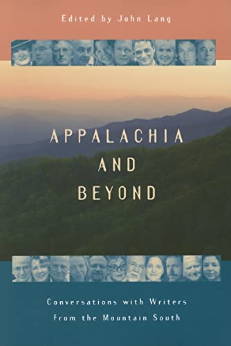 Stock image for Appalachia and Beyond: Conversations with Writers from the Mountain South for sale by Ergodebooks