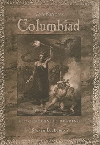 Joel Barlowâ€™s Columbiad: A Bicentennial Reading (9781572335639) by Blakemore, Steven
