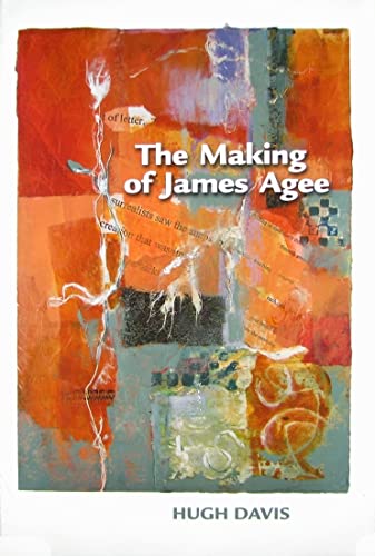 The Making of James Agee (9781572336070) by Davis, Hugh