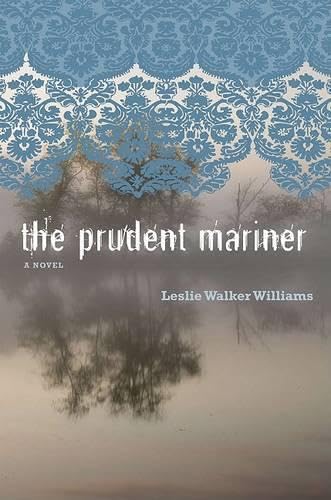 9781572336414: The Prudent Mariner: A Novel (Peter Taylor Prize)