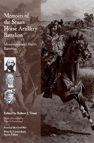 9781572337060: Memoirs of the Stuart Horse Artillery Battalion: Volume 2: Breathed's and McGregor's Batteries (Voices of the Civil War)