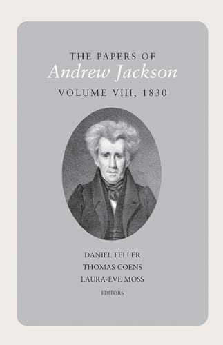 Stock image for The Papers of Andrew Jackson, Volume 8, 1830 (Volume 8) (Utp Papers Andrew Jackson) for sale by Midtown Scholar Bookstore