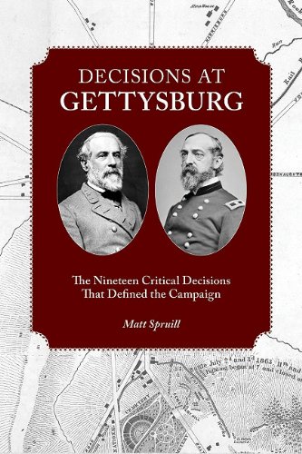 Beispielbild fr Decisions at Gettysburg: The Nineteen Critical Decisions That Defined the Campaign zum Verkauf von Front Cover Books