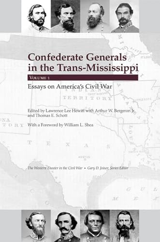 Beispielbild fr Confederate Generals in the Trans-Mississippi, Vol 1: Essays on America's Civil War Volume 1 zum Verkauf von ThriftBooks-Dallas