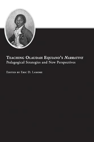 9781572338685: Teaching Olaudah Equiano's Narrative: Pedagogical Strategies and New Perspectives