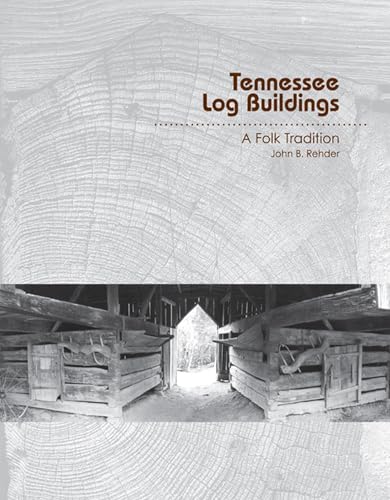 Imagen de archivo de Tennessee Log Buildings Format: Paperback a la venta por INDOO