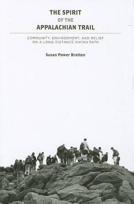 Stock image for The Spirit of the Appalachian Trail: Community, Environment, and Belief for sale by HPB Inc.