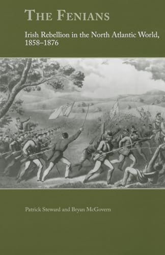 Stock image for The Fenians: Irish Rebellion in the North Atlantic World, 1858"1876 for sale by Midtown Scholar Bookstore