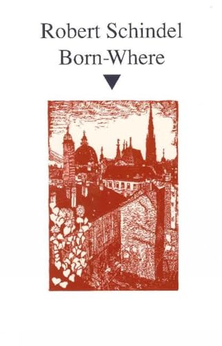 Stock image for Born-Where. (Studies in Austrian Literature, Culture, and Thought Translation Series) for sale by Smith Family Bookstore Downtown
