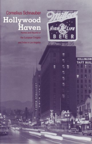 Beispielbild fr Hollywood Haven: Homes and Haunts of the European Emigres and Exiles in Los Angeles. (Studies in Austrian Literature, Culture, and Thought. Translation Series) zum Verkauf von Housing Works Online Bookstore