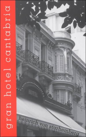 9781572410589: Gran Hotel Cantabria (STUDIES IN AUSTRIAN LITERATURE, CULTURE, AND THOUGHT TRANSLATION SERIES)