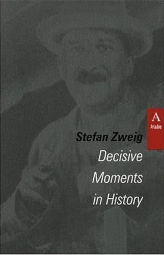 Beispielbild fr DECISIVE MOMENTS IN HISTORY (STUDIES IN AUSTRIAN LITERATURE, CULTURE, AND THOUGHT TRANSLATION SERIES) zum Verkauf von WorldofBooks