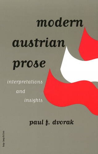 9781572411029: Modern Austrian Prose: Interpretations and Insights. Volume 1 (Studies in Austrian Literature, Culture, and Thought)