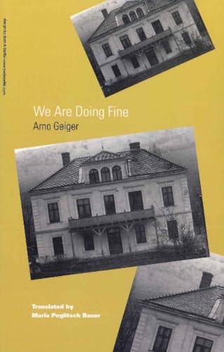 Beispielbild fr We Are Doing Fine. Translated by Maria Poglitsch Bauer. Afterword by Wolfgang Nehring. zum Verkauf von Antiquariat Dr. Rainer Minx, Bcherstadt