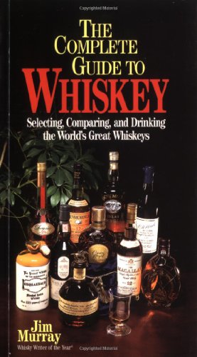 Beispielbild fr Complete Guide to Whiskey: A Guide to the World's Best Scotch Malts, Irish Whiskeys and Bourbons (Complete Pocket Guides (Paperback Triumph)) zum Verkauf von Wonder Book