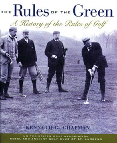 9781572431737: Rules of the Green: A History of the Rules of Golf