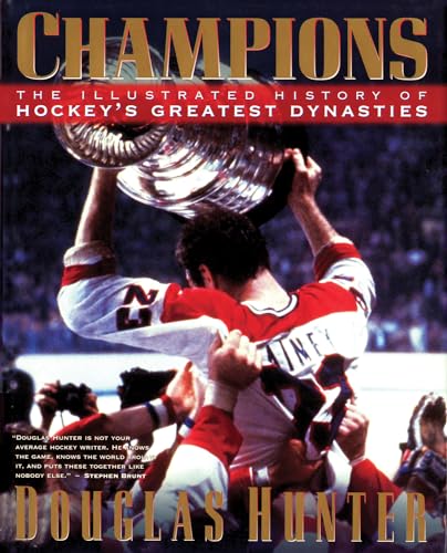 Stock image for Champions : The Illustrated History of Hockey's Greatest Dynasties for sale by Better World Books