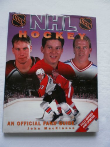 Beispielbild fr Nhl Hockey: The Official Fan's Guide (NHL Hockey: An Official Fan's Guide) zum Verkauf von Wonder Book