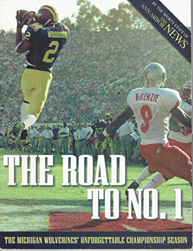 Stock image for The Road To NO 1 The Michigan Wolverines' Unforgettable Championship Season(PAPERBOUND) for sale by A Squared Books (Don Dewhirst)