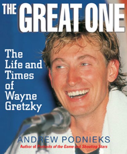 Beispielbild fr The Great One: The Life and Times of Wayne Gretzky zum Verkauf von WorldofBooks