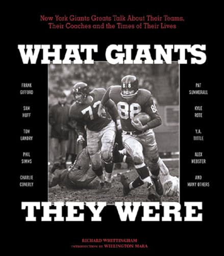 9781572433687: What Giants They Were: New York Giants Greats Talk About Their Teams, Their Coaches and the Times of Their Lives